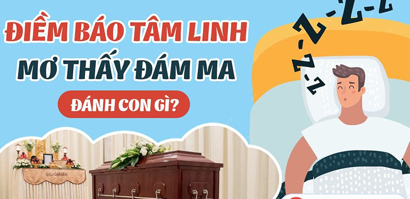 nằm mơ thấy đám ma đánh số gì